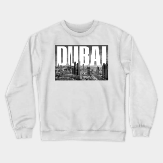 Dubai Cityscape Crewneck Sweatshirt by PLAYDIGITAL2020